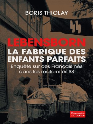 cover image of Lebensborn, la fabrique des enfants parfaits